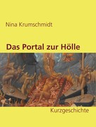Nina Krumschmidt: Das Portal zur Hölle 