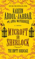 Kareem Abdul-Jabbar: Mycroft and Sherlock: The Empty Birdcage 