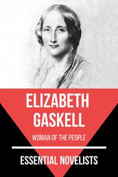 Essential Novelists - Elizabeth Gaskell - woman of the people