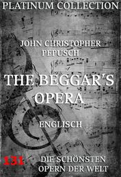 The Beggar's Opera - Die Opern der Welt