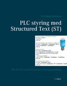 Tom Mejer Antonsen: PLC styring med Structured Text (ST) 