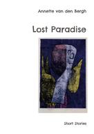 Annette van den Bergh: Lost Paradise 