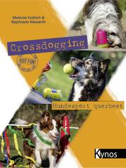 Crossdogging - Hundesport querbeet