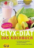 Marion Grillparzer: GLYX-DIÄT - Das Kochbuch 