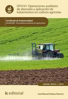 José Manuel Salazar Navarro: Operaciones auxiliares de abonado y aplicación de tratamientos en cultivos agrícolas. AGAX0208 