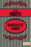 Gillian Roberts: Blaues Blut ist stärker ★★★