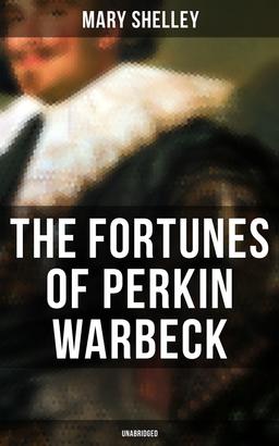 The Fortunes of Perkin Warbeck (Unabridged)