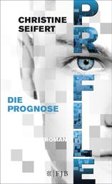 PROFILE - Die Prognose - Roman