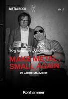 Jörg Scheller: Make Metal Small Again 