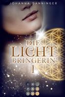 Johanna Danninger: Die Lichtbringerin 1 ★★★★