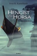Sven R. Kantelhardt: Hengist und Horsa. Die Britannien-Saga ★★★★★