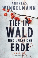 Andreas Winkelmann: Tief im Wald und unter der Erde ★★★★