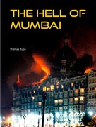 Thomas Rupp: The Hell of Mumbai 