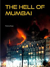 The Hell of Mumbai - A true story