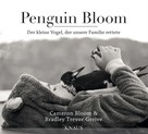 Bradley Trevor Greive: Penguin Bloom ★★★★★