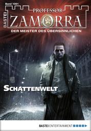 Professor Zamorra - Folge 1061 - Schattenwelt