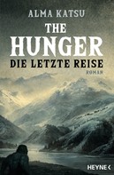 Alma Katsu: The Hunger - Die letzte Reise ★★★★