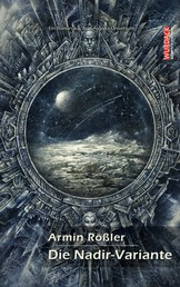 Die Nadir-Variante - Ein Roman aus dem Argona-Universum