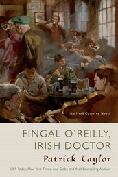 Fingal O'Reilly, Irish Doctor - An Irish Country Novel