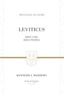 Kenneth A. Mathews: Leviticus (ESV Edition) 