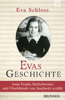 Eva Schloss: Evas Geschichte ★★★★★