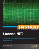 Michael Heydt: Instant Lucene.NET 