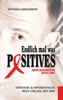 Matthias Gerschwitz: Endlich mal was Positives (2018) 