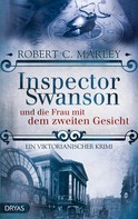 Robert C. Marley: Inspector Swanson und die Frau mit dem zweiten Gesicht ★★★★