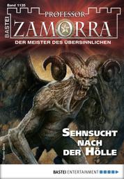 Professor Zamorra 1135 - Horror-Serie - Sehnsucht nach der Hölle