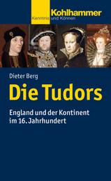 Die Tudors - England und der Kontinent im 16. Jahrhundert