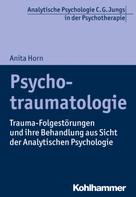 Anita Horn: Psychotraumatologie 