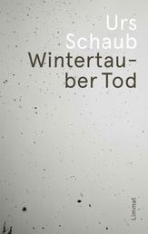 Wintertauber Tod - Ein Tanner-Kriminalroman
