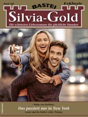 Silvia-Gold 169 - Das passiert nur in New York