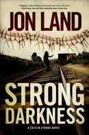 Jon Land: Strong Darkness 