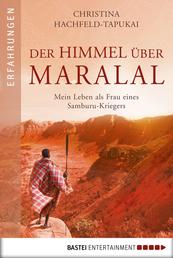 Der Himmel über Maralal - Mein Leben als Frau eines Samburu-Kriegers