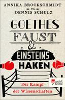 Annika Brockschmidt: Goethes Faust und Einsteins Haken ★★★★