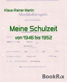 Klaus-Rainer Martin: Meine Schulzeit 