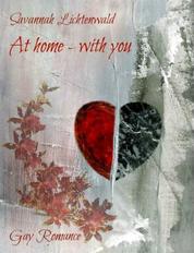 At home - with you
