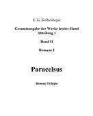 Erwin Guido Kolbenheyer: Paracelsus 