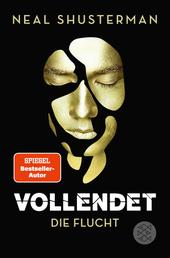 Vollendet – Die Flucht - Band 1