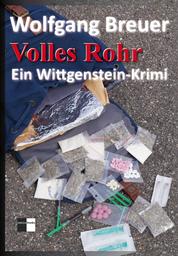 Volles Rohr - Ein Wittgenstein-Krimi