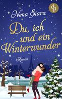 Nena Siara: Du, ich und ein Winterwunder ★★★★