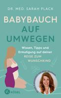 Sarah Plack: Babybauch auf Umwegen ★★★★★