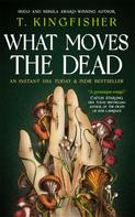 T. Kingfisher: What Moves The Dead ★★★★