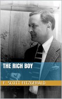 F. Scott Fitzgerald: The Rich Boy 