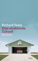 Richard Yates: Eine strahlende Zukunft ★★★★