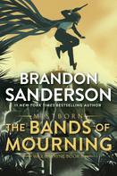 Brandon Sanderson: The Bands of Mourning ★★★★★