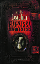 Hagzissa - Chronik der Hexen