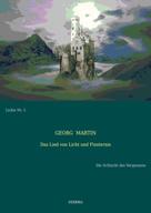 Georg Martin: Das Lied von Licht und Finsternis (Lickie-Edition) 