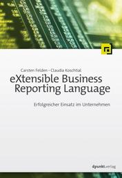 eXtensible Business Reporting Language - Erfolgreicher Einsatz im Unternehmen